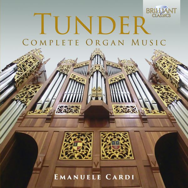 Emanuele Cardi - Tunder: Complete Organ Music Emanuele Cardi - Tunder: Complete Organ Music