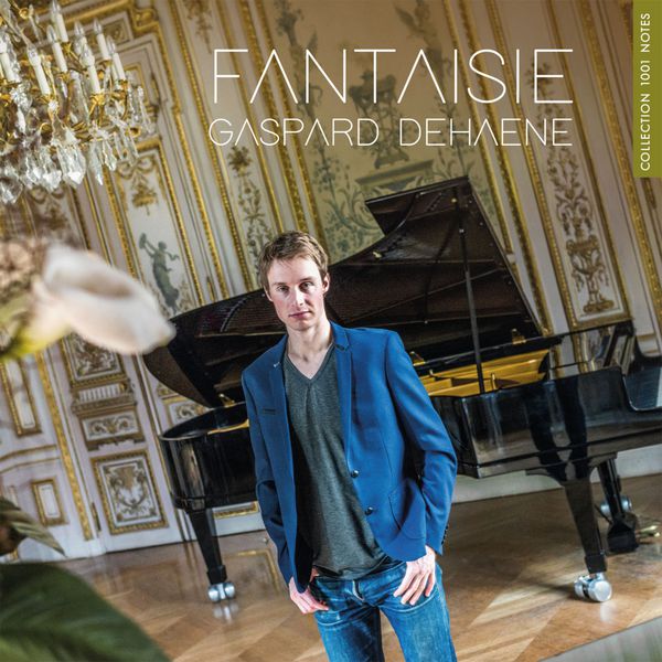 Gaspard Dehaene - Fantaisie Gaspard Dehaene - Fantaisie