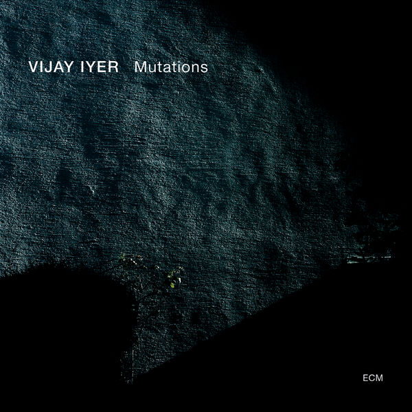 Vijay Iyer - Mutations Vijay Iyer - Mutations