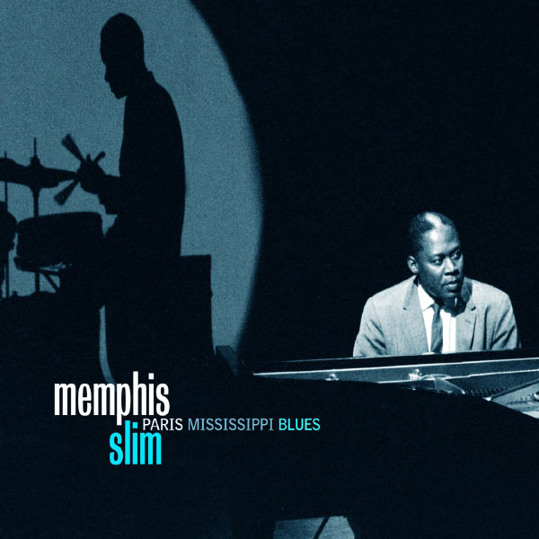 Memphis Slim - Paris Mississippi Blues Memphis Slim - Paris Mississippi Blues