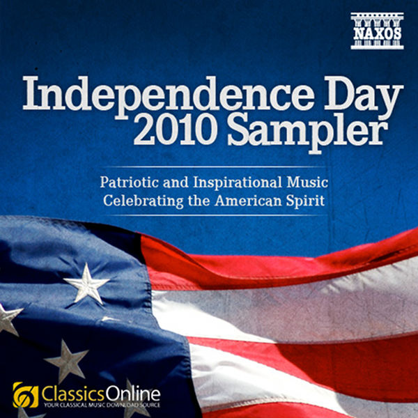 Slovak Radio Symphony Orchestra|Independence Day Sampler - Patriotic and Inspirational Music Celebrating the American Spirit