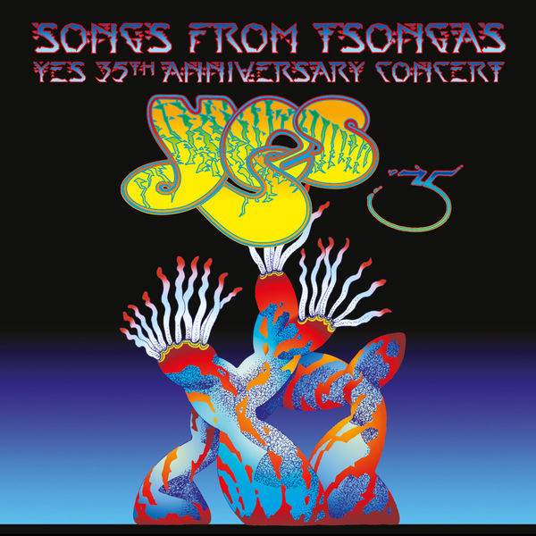 Yes - Songs From Tsongas: Yes 35th Anniversary Concert Yes - Songs From Tsongas: Yes 35th Anniversary Concert
