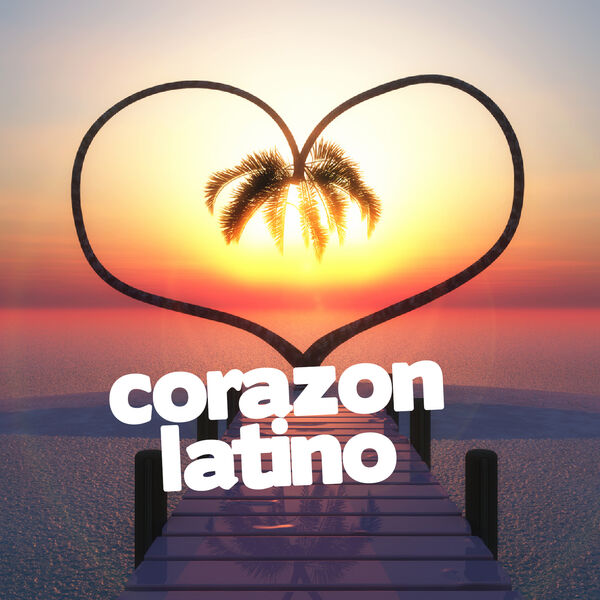 Various Artists - Corazon Latino Various Artists - Corazon Latino