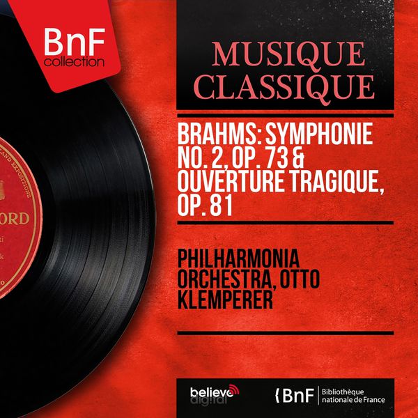 Philharmonia Orchestra|Brahms: Symphonie No. 2, Op. 73 & Ouverture tragique, Op. 81 (Stereo Version)