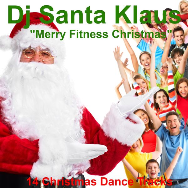 DJ Santa Klaus|Merry Fitness Christmas