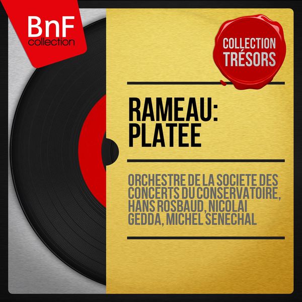 Orchestre de la Société des Concerts du Conservatoire|Rameau: Platée (Collection trésors, mono version)