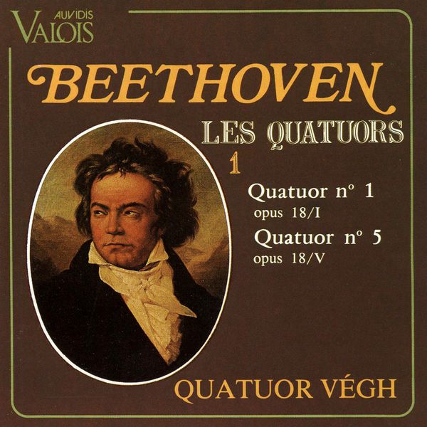 Quatuor Végh - Beethoven: Les quatuors, Vol. 1 Quatuor Végh - Beethoven: Les quatuors, Vol. 1