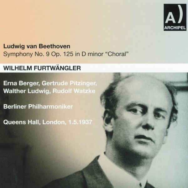 Berliner Philharmoniker - Ludwig van Beethoven: Symphony No. 9, Op. 125 In D minor (Queens Hall, London 1937) Berliner Philharmoniker - Ludwig van Beethoven: Symphony No. 9, Op. 125 In D minor (Queens Hall, London 1937)