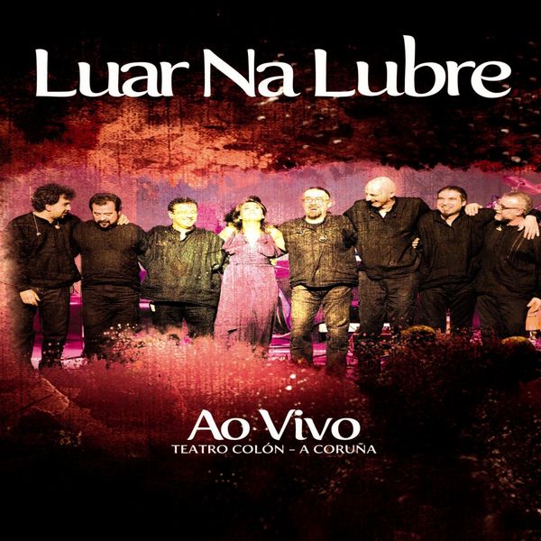 Luar Na Lubre - Ao vivo Luar Na Lubre - Ao vivo