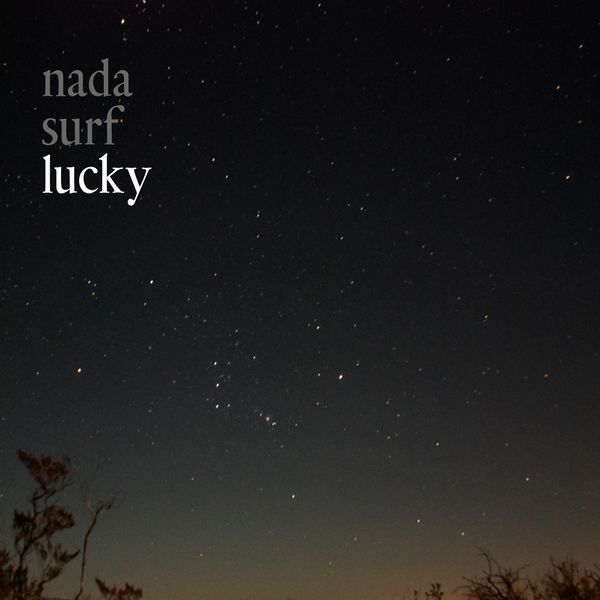 Nada Surf - Lucky Nada Surf - Lucky