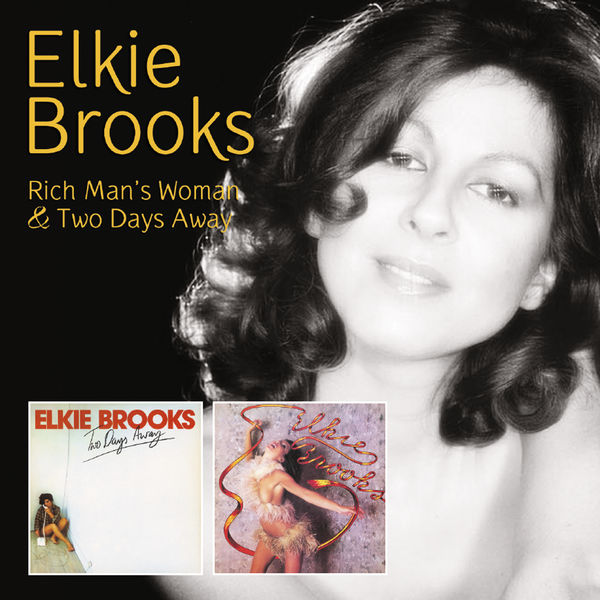 Rich Man's Woman & Two Days Away, Elkie Brooks Qobuz