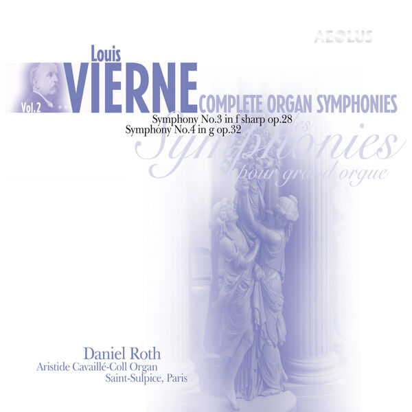 Daniel Roth - Les Symphonies pour orgue - Volume 2 Daniel Roth - Les Symphonies pour orgue - Volume 2