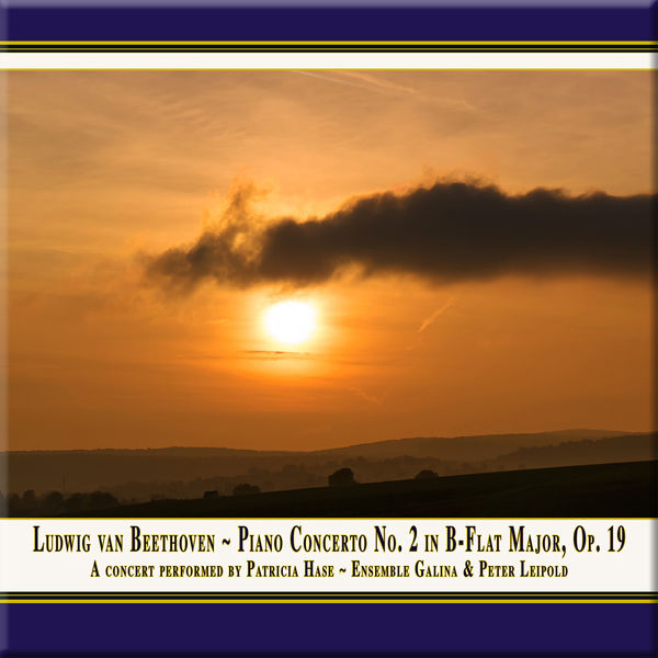 Patricia Hase - Beethoven: Piano Concerto No. 2 in B-Flat Major, Op. 19 (Live) Patricia Hase - Beethoven: Piano Concerto No. 2 in B-Flat Major, Op. 19 (Live)