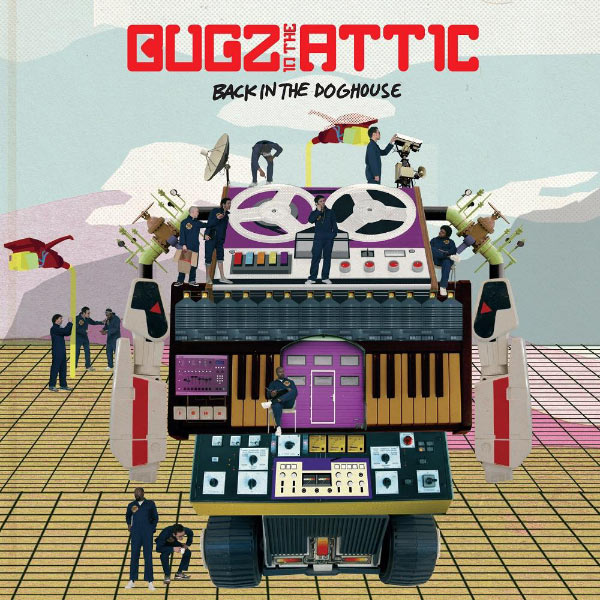 Bugz in the Attic|Back In The Dog House Bugz in the Attic|Back In The Dog House