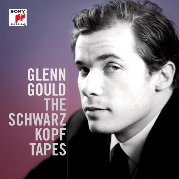 Glenn Gould - The Schwarzkopf Tapes Glenn Gould - The Schwarzkopf Tapes