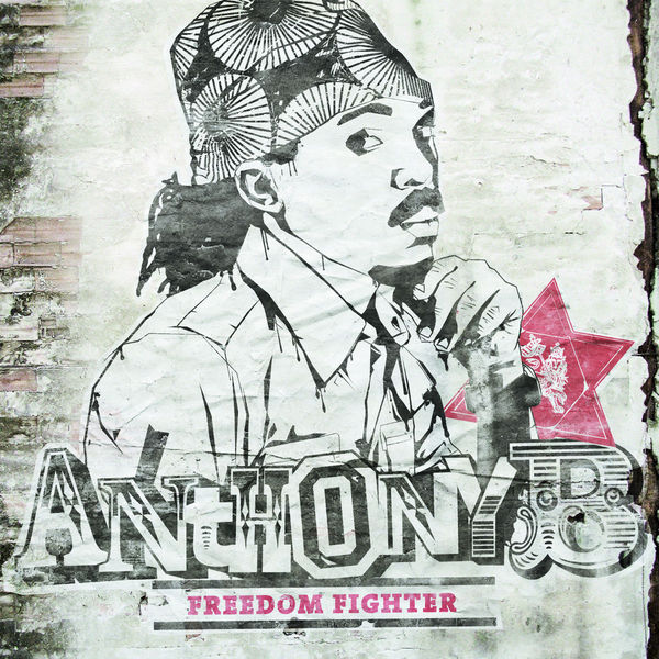 Anthony B - Freedom Fighter Anthony B - Freedom Fighter