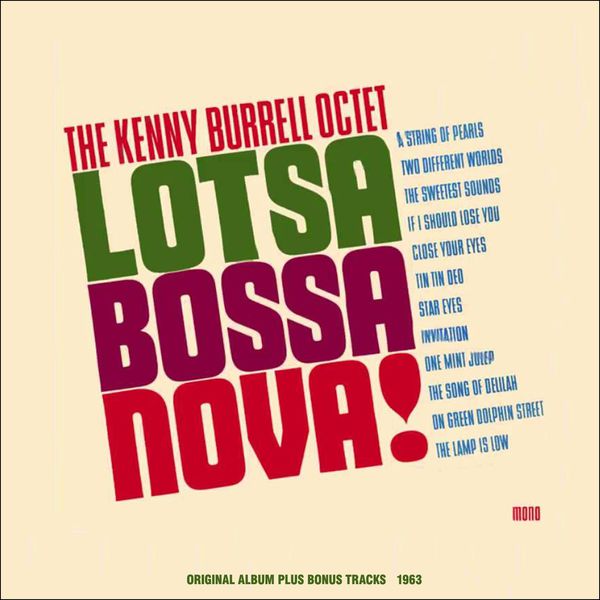 Kenny Burrell Octet|Lotsa Bossa Nova Kenny Burrell Octet|Lotsa Bossa Nova