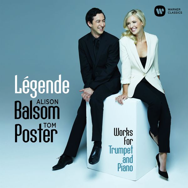 Alison Balsom - Légende - Works For Trumpet And Piano Alison Balsom - Légende - Works For Trumpet And Piano