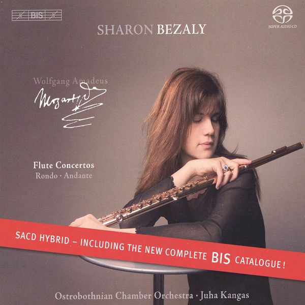 Sharon Bezaly|MOZART: Flute Concertos Nos. 1 and 2 / Andante in C major / Rondo in D major Sharon Bezaly|MOZART: Flute Concertos Nos. 1 and 2 / Andante in C major / Rondo in D major