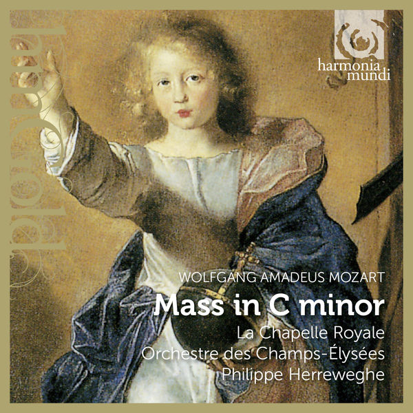 Chœurs du Collegium Vocale et de La Chapelle Royale - Mozart: Mass in C Minor Chœurs du Collegium Vocale et de La Chapelle Royale - Mozart: Mass in C Minor