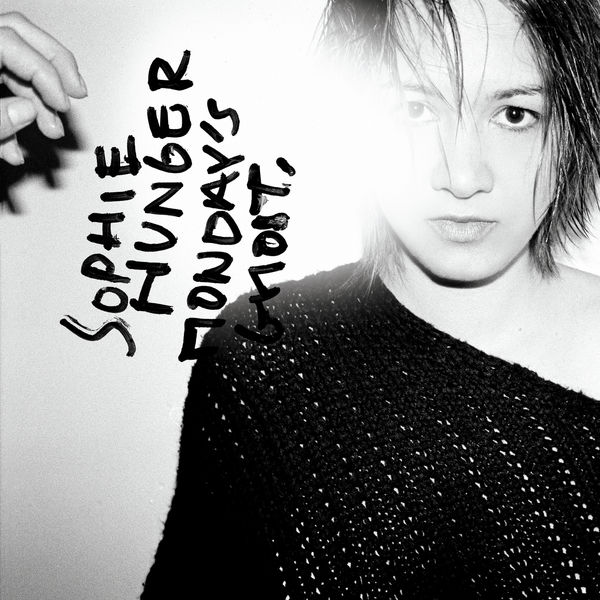 Sophie Hunger - Monday's Ghost Sophie Hunger - Monday's Ghost