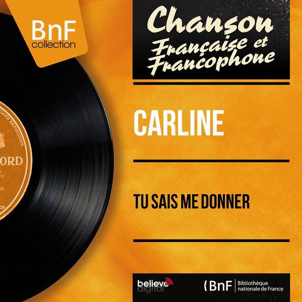 Carline - Tu sais me donner (Mono Version) Carline - Tu sais me donner (Mono Version)