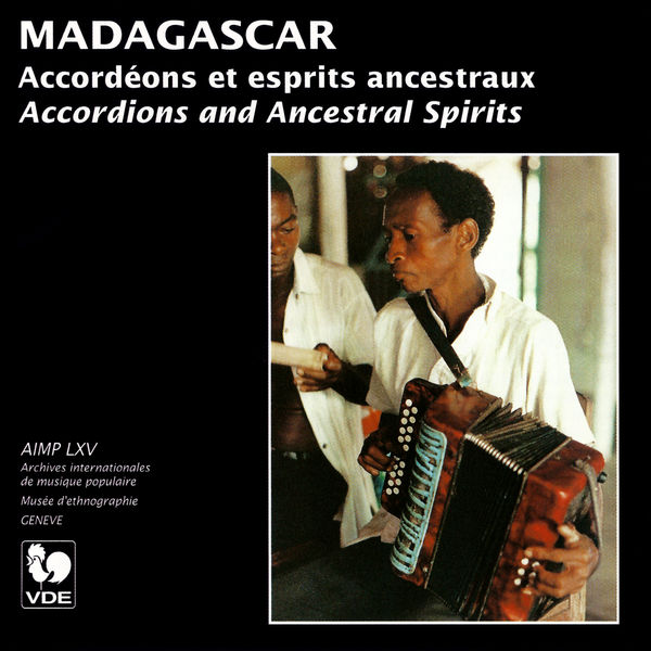 Various Artists|Madagascar: Accordéons et esprits ancestraux (Accordions and Ancestral Spirits) Various Artists|Madagascar: Accordéons et esprits ancestraux (Accordions and Ancestral Spirits)