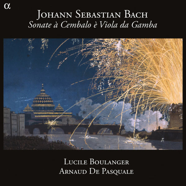 Lucile Boulanger - Bach: Sonatas for Viola da Gamba Lucile Boulanger - Bach: Sonatas for Viola da Gamba