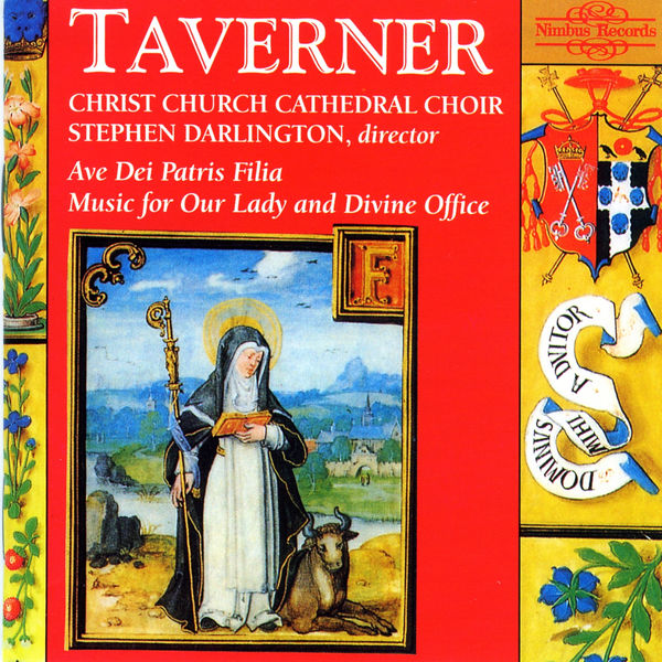 Christ Church Cathedral Choir - John Taverner : Music for Our Lady and Divine Office Christ Church Cathedral Choir - John Taverner : Music for Our Lady and Divine Office