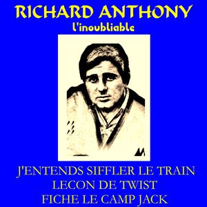 TÉLÉCHARGER RICHARD ANTHONY JENTENDS SIFFLER LE TRAIN RICHARD SIFFLER TRAIN TÉLÉCHARGER ANTHONY JENTENDS LE
