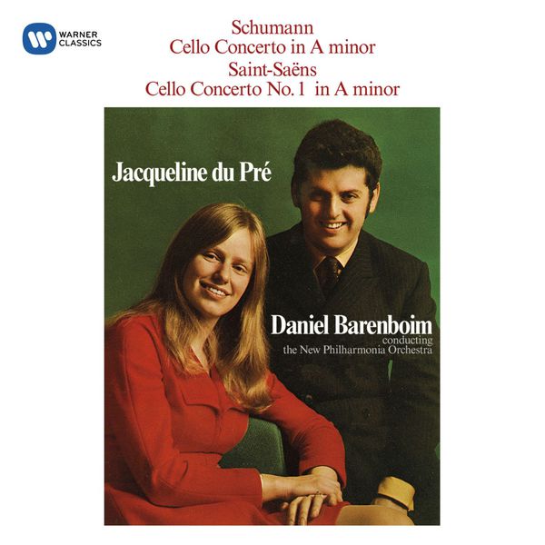 Jacqueline du Pré|Schumann: Cello Concerto - Saint-Saëns: Cello Concerto No. 1 Jacqueline du Pré|Schumann: Cello Concerto - Saint-Saëns: Cello Concerto No. 1
