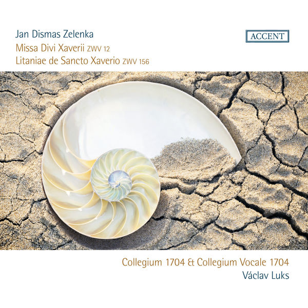 Hana Blažíková - Zelenka: Missa Divi Xaverii & Litaniae de Sancto Xaverio Hana Blažíková - Zelenka: Missa Divi Xaverii & Litaniae de Sancto Xaverio