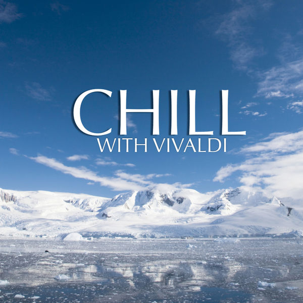 Philharmonia Orchestra - Chill With Vivaldi Philharmonia Orchestra - Chill With Vivaldi