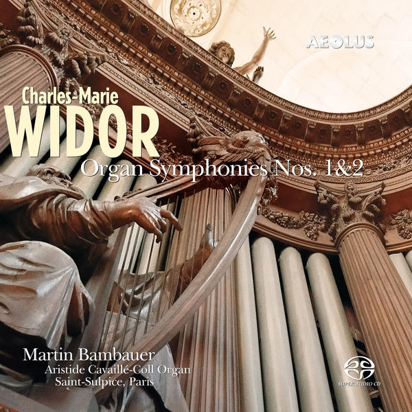 Martin Bambauer - Widor : Organ Symphonies Nos. 1 & 2 Martin Bambauer - Widor : Organ Symphonies Nos. 1 & 2