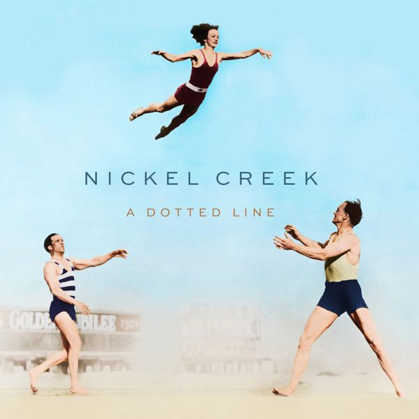 Nickel Creek|Destination / Love of Mine Nickel Creek|Destination / Love of Mine