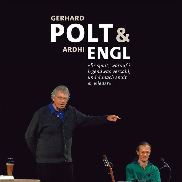 Gerhard Polt, Ardhi Engl - Gerhard Polt und Ardhi Engl Gerhard Polt, Ardhi Engl - Gerhard Polt und Ardhi Engl