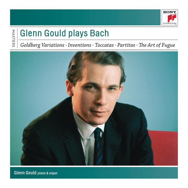 Glenn Gould - Glenn Gould plays Bach - Sony Classical Masters Glenn Gould - Glenn Gould plays Bach - Sony Classical Masters