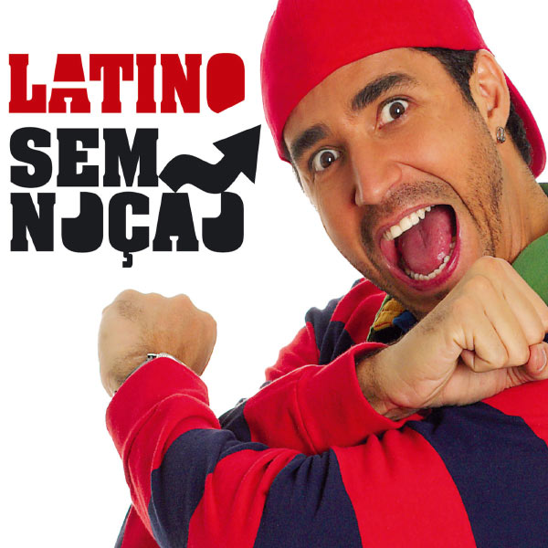 Latino|Latino - Sem Noção - Singles Exclusivos