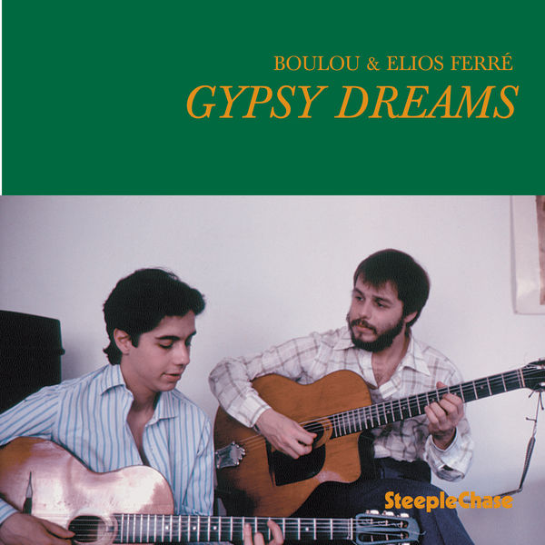 Boulou Ferré - Gypsy Dreams Boulou Ferré - Gypsy Dreams