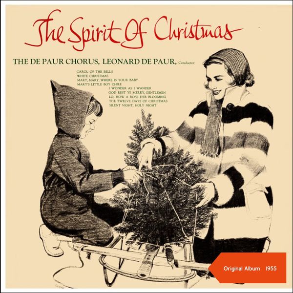 The De Paur Chorus - The Spirit of Christmas (Original Album 1955) The De Paur Chorus - The Spirit of Christmas (Original Album 1955)