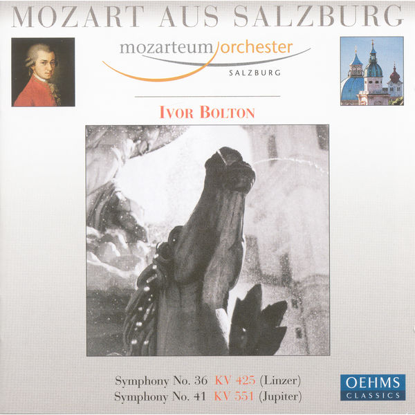Ivor Bolton - Mozart, W.A.: Symphonies Nos. 36, "Linz" and 41, "Jupiter" Ivor Bolton - Mozart, W.A.: Symphonies Nos. 36, "Linz" and 41, "Jupiter"