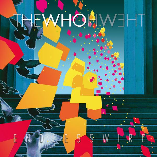 The Who - Endless Wire The Who - Endless Wire