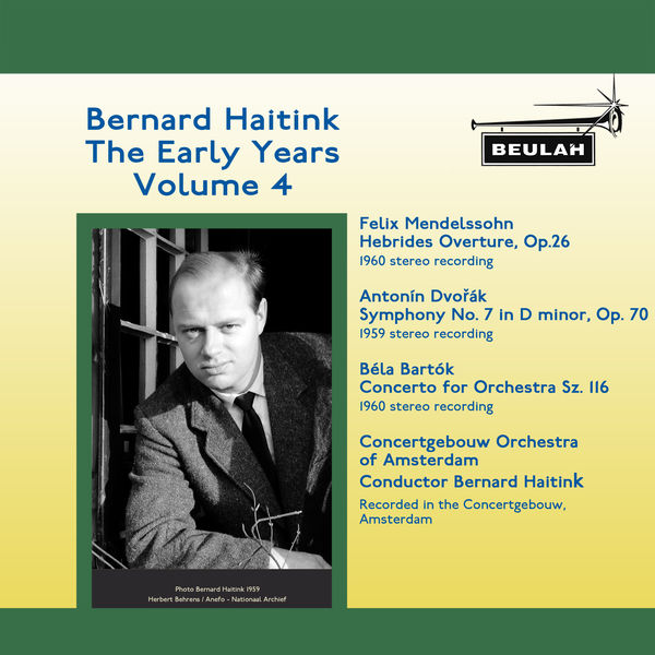 Bernard Haitink - Bernard Haitink: The Early Years Bernard Haitink - Bernard Haitink: The Early Years