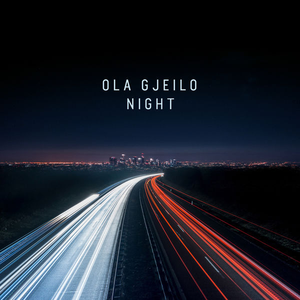 Ola Gjeilo - Night Ola Gjeilo - Night