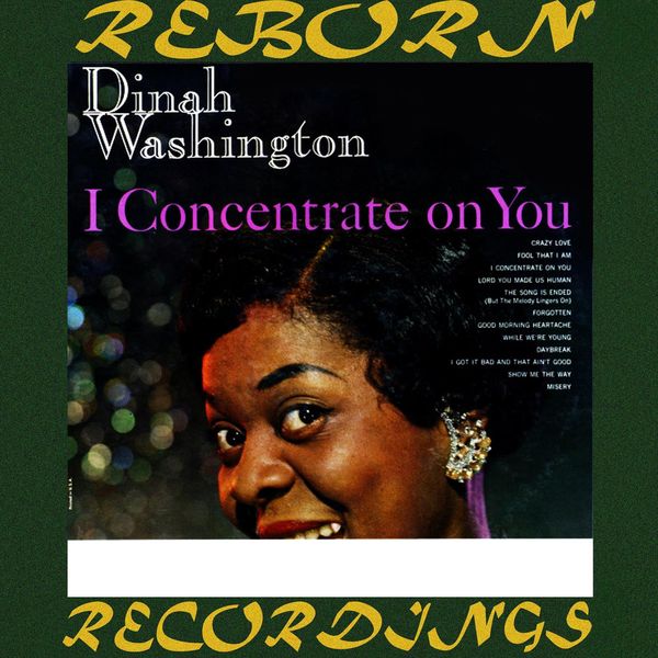Dinah Washington - I Concentrate On You (HD Remastered) Dinah Washington - I Concentrate On You (HD Remastered)