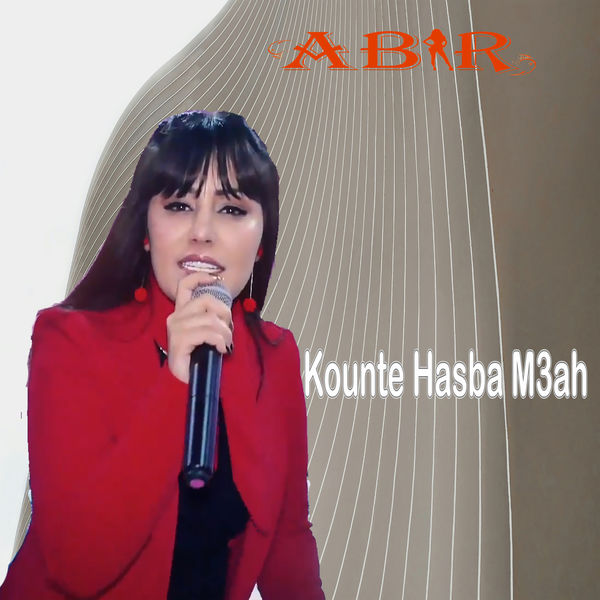 Abir - Kounte Hasba M3ah Abir - Kounte Hasba M3ah