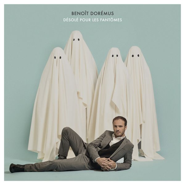 Benoît Dorémus|Désolé pour les fantômes Benoît Dorémus|Désolé pour les fantômes