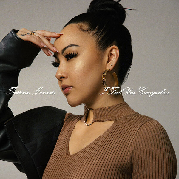 I Feel You Everywhere, Tatiana Manaois Qobuz