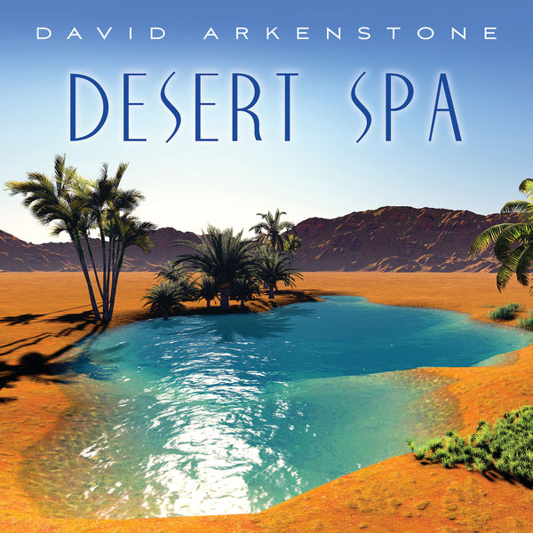David Arkenstone - Desert Spa David Arkenstone - Desert Spa