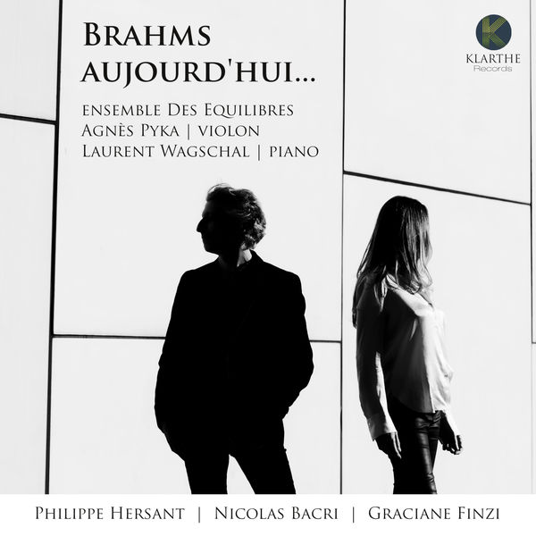 Ensemble Des Équilibres|Brahms aujourd'hui...